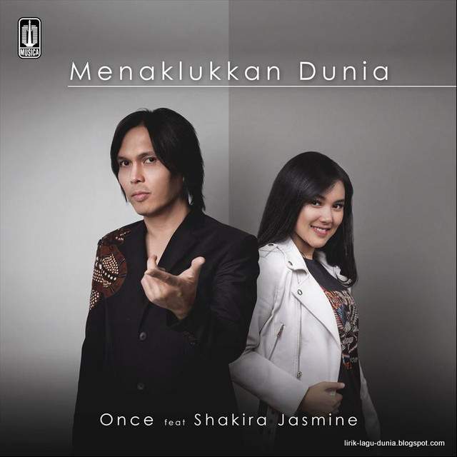 Lirik Lagu Menaklukan Dunia - Once feat. Shakira Jasmine