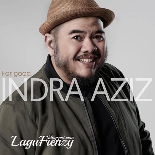 Download Lagu Indra Aziz - Give Love, Get Love, Spread the Love
