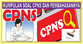 Prediksi Soal CPNS Lengkap Dengan Pembahasan Prediksi Soal CPNS Lengkap Dengan Pembahasan