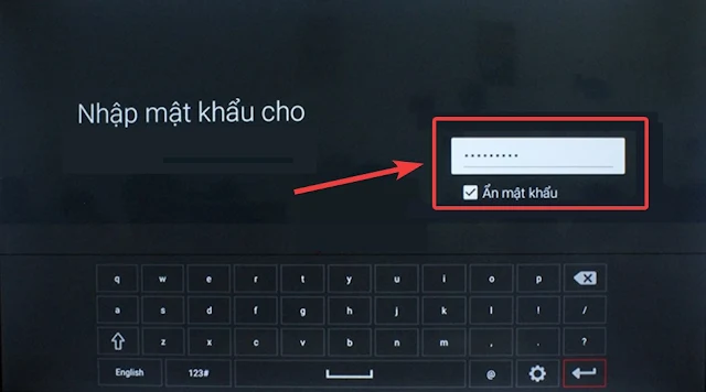 Chọn mạng Wi-Fi và nhập mật khẩu