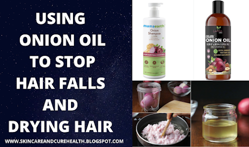 ONION OIL USING TO STOP HAIRFALLS AND HAIR DRYING