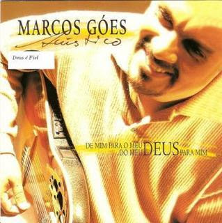 Marcos Góes - De Mim Para o Meu Deus do Meu Deus Para Mim (2003)