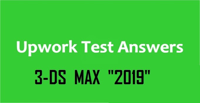 Upwork 3DS max Test result 2021 for upwork 10/10