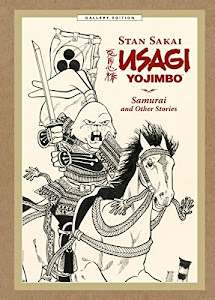 Usagi Yojimbo Gallery Edition Volume 1: Samurai and Other Stories (Usuagi Yojimbo)