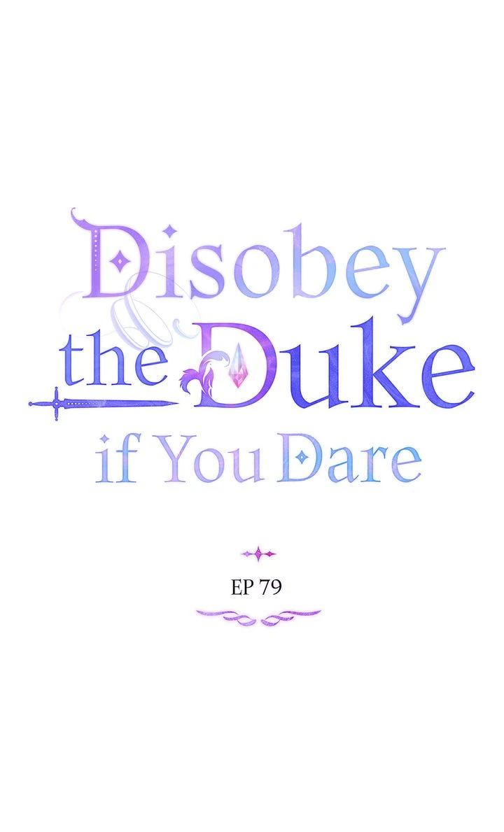 Disobey the Duke if You Dare S3 Chapter 79