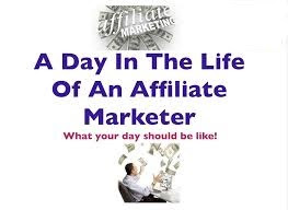 A Day In The Life Of An Affiliate Marketer 