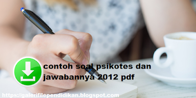 contoh soal psikotes dan jawabannya 2012 pdf