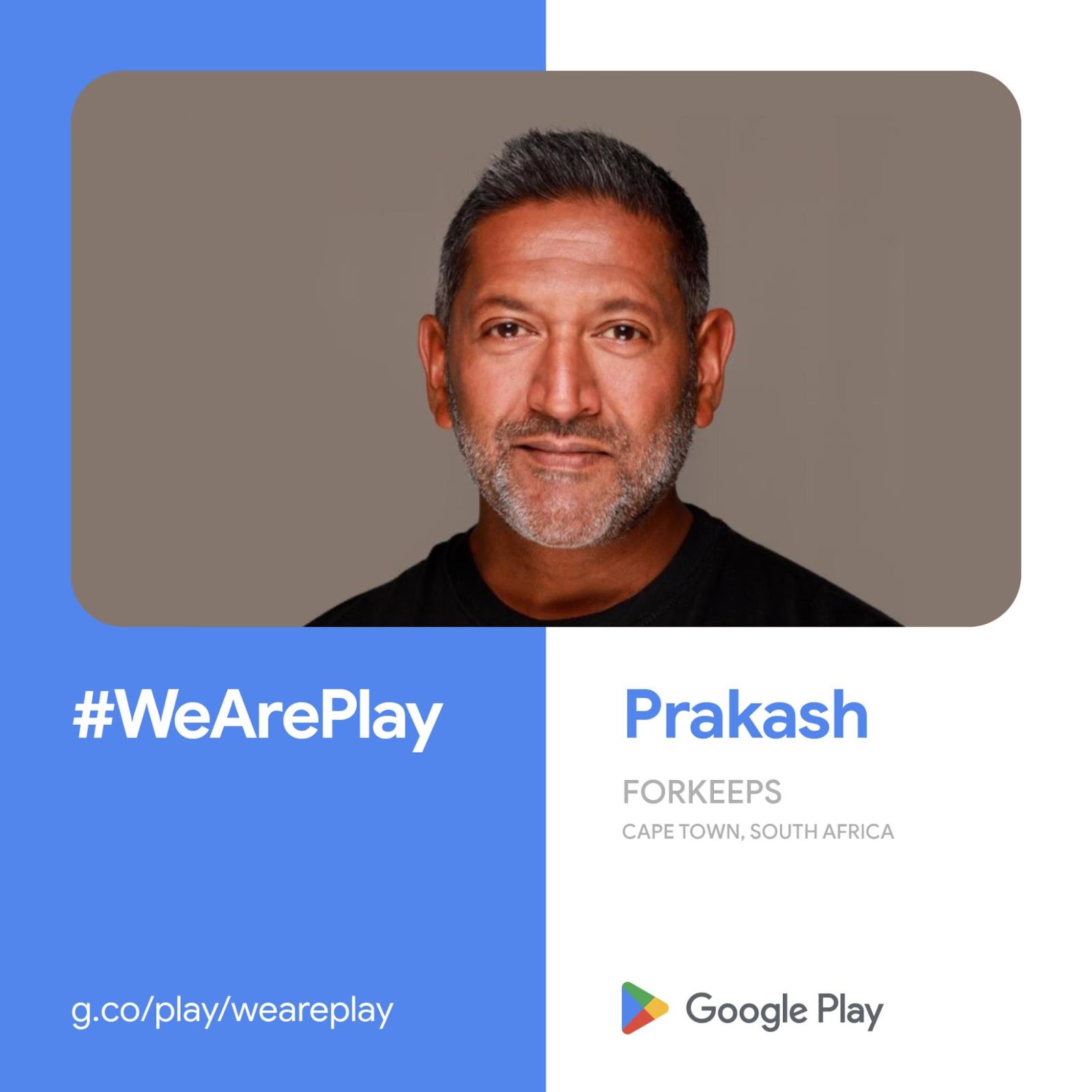 #WeArePlay Prakash FORKEEPS Cape Town, South Africa, Google Play