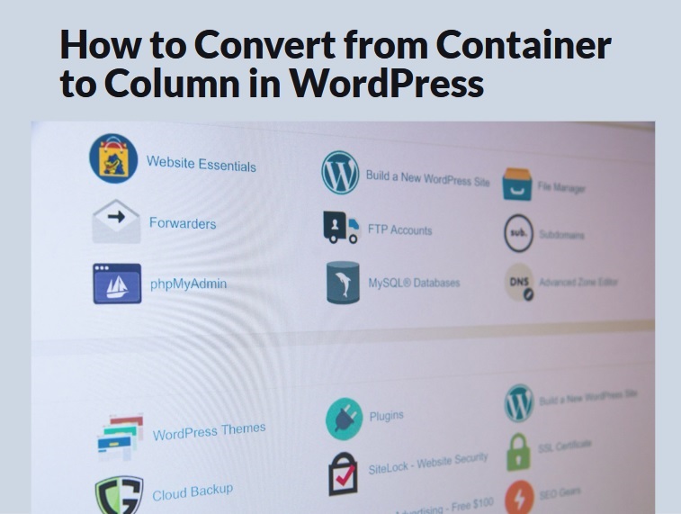 How to Convert from Container to Column in WordPress
