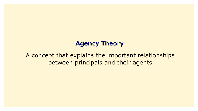 A concept that explains the important relationships between principals and their agents.