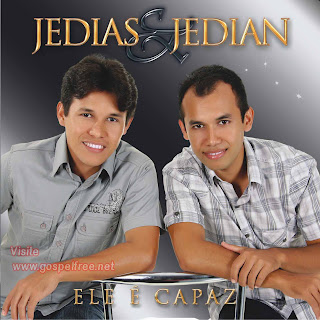 Jedias e Jedian - Ele é Capaz(2010)