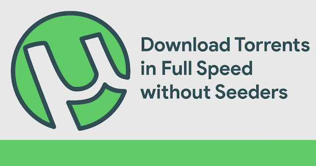 Download Torrents in Full Speed without Seeders 