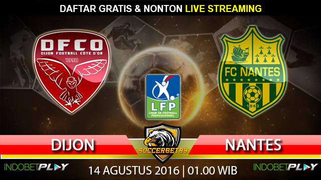 Prediksi Dijon vs Nantes 14 Agustus 2016 (Liga Prancis)