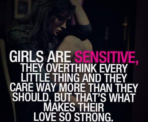 Girls are sensitive,English romantic and sad quotes