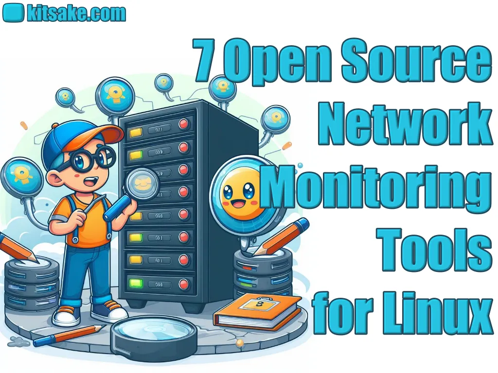 7 Open Source Network Monitoring Tools for Linux