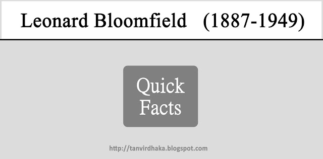 Leonard Bloomfield Quick Facts