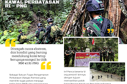 E-Paper : Satgas Pamtas RI - PNG Yonif 122/TS