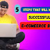 5 steps that will make you successful in e-commerce business