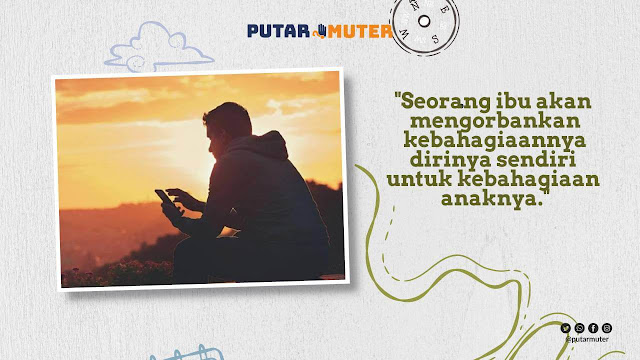 Ungkapan Hati Seorang Ibu Untuk Anaknya