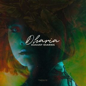 DHARIA - August Diaries Lyrics