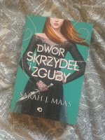 "Dwór skrzydeł i zguby" Sarah J. Maas, fot. paratexterka ©