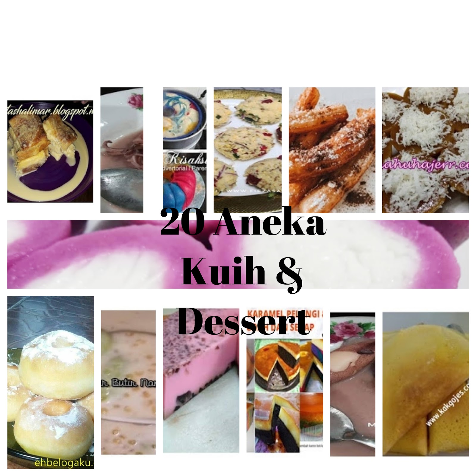 20 Aneka Resipi Kuih Muih dan Dessert Berbuka Puasa