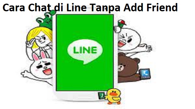 Cara Chat di Line Tanpa Add Friend