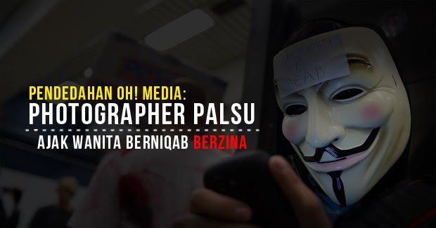 MODUS OPERANDI PHOTOGRAPHER PALSU AJAK WANITA BERNIQAB  