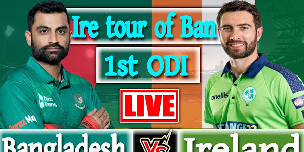 Bangladesh vs Ireland Match Live Streaming