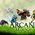 Tải game Arcane Legends cho Android - Game nhập vai hành động hấp dẫn