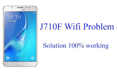 Samsung SM-J710f Wifi Working Firmware 7.0 100% Tested