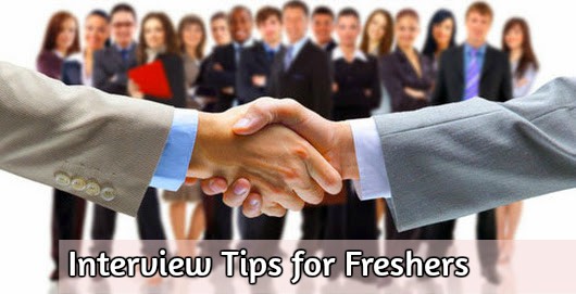 Interview Tips for freshers