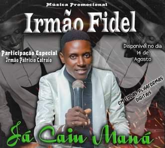 Irmão Fidel feat Irmão Patrício - Já Caio Maná (Gospel) Baixar mp3