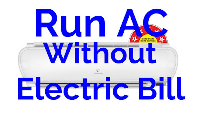 run AC without electricity bill