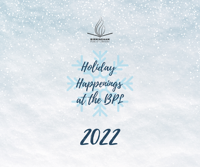 A light blue and white snowy background. There is a big snowflake in the center that says "Holiday Happenings at the BPL 2022"