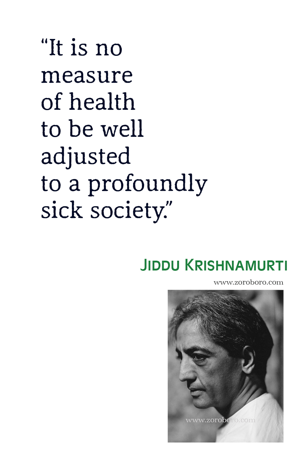 Jiddu Krishnamurti Quotes, Jiddu Krishnamurti Love, Life, School, Books Quotes. Jiddu Krishnamurti Philosophy, Jiddu Krishnamurti Teachings.