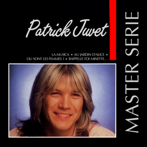 Patrick Juvet - Master Serie - Patrick Juvet (1991)[Flac]