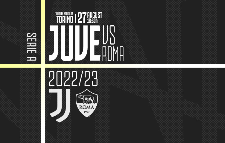 Serie A 2022/23 / 3. kolo / Juventus - Roma, subota, 18:30h