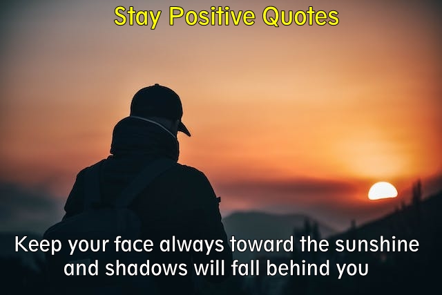 Stay Positive Quotes