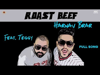 Roast Beef Lyrics Harnav Brar and Teggy