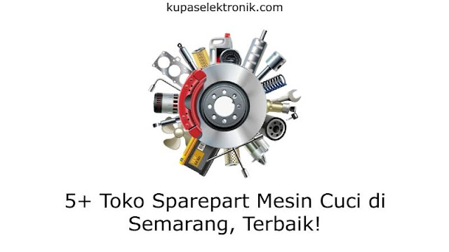 Toko Sparepart Mesin Cuci di Semarang
