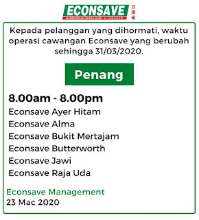 Econsave Penang Branches Business Hour Changed 8 AM to 8 PM (Effective Until 31 March 2020)