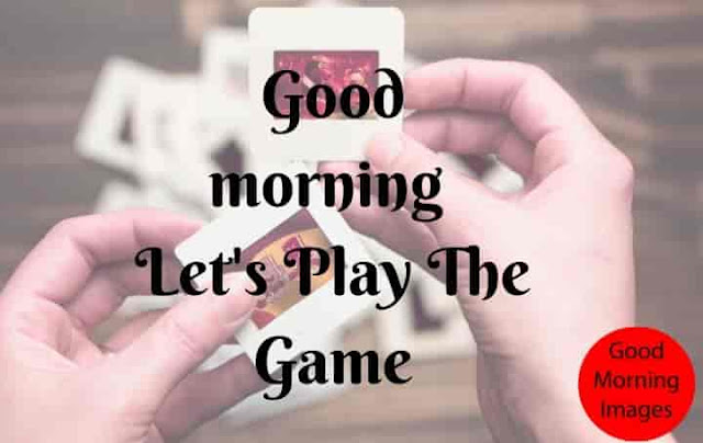 Good Morning Let's Play Game