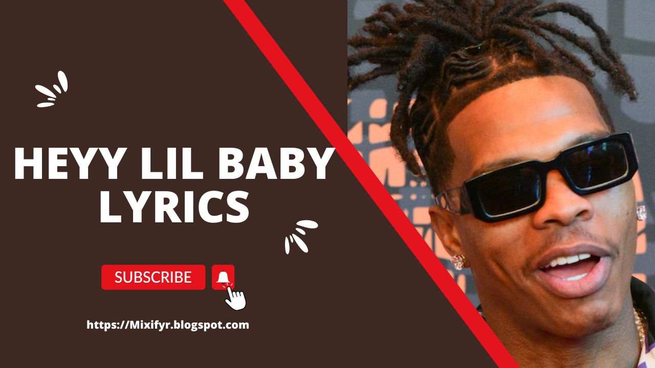 Heyy Lil Baby Lyrics MP3