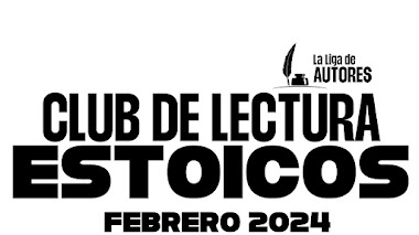 QUINTA REUNIÓN DEL CLUB DE LECTURA ESTOICOS, FEBRERO 2024