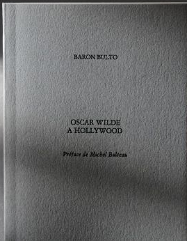 baron bulto oscar wilde hollywood