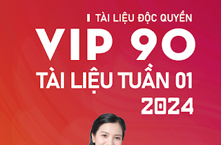 [PDF] VIP 90 Tài liệu Tuần 1 2024 Vũ Mai Phương