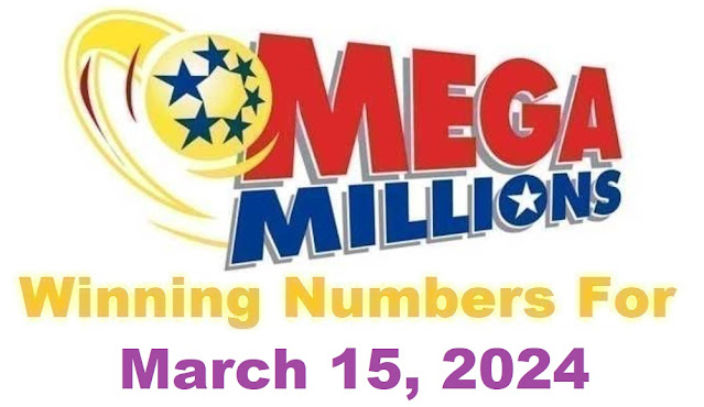 Mega Millions Winning Numbers for Friday, March 15, 2024