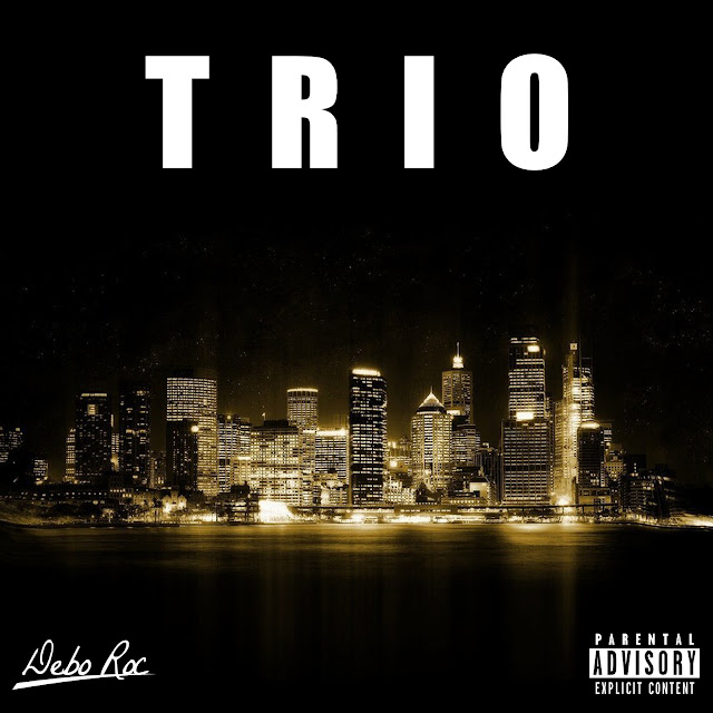 DEBO ROC releases 3-track project, “TRIO”