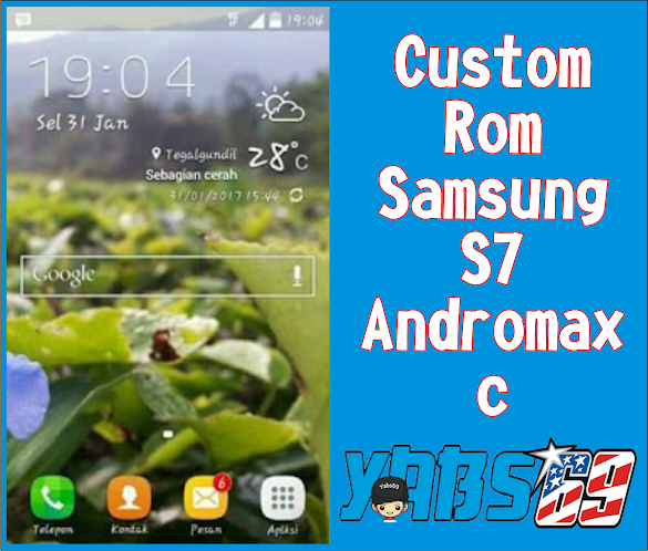 Rom Samsung S7 Andromax C